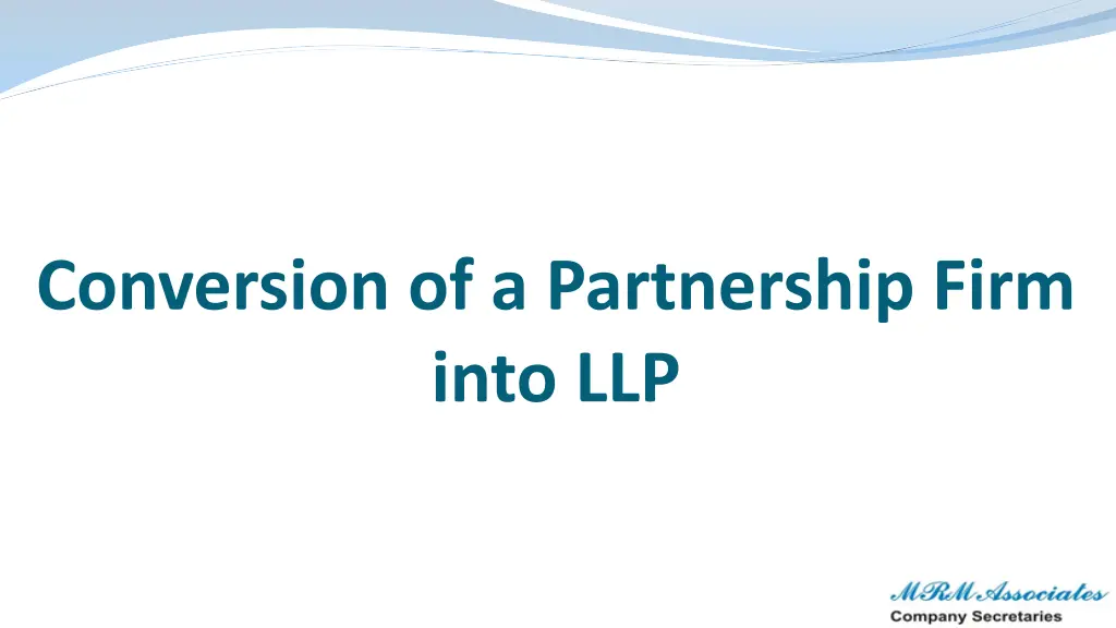 conversion of a partnership firm into llp