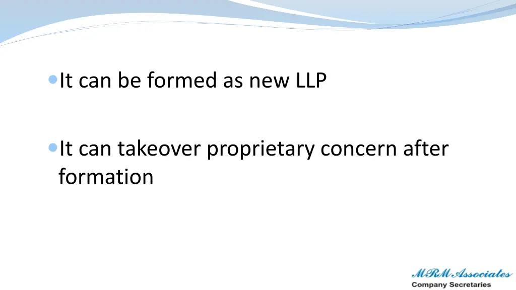 it can be formed as new llp