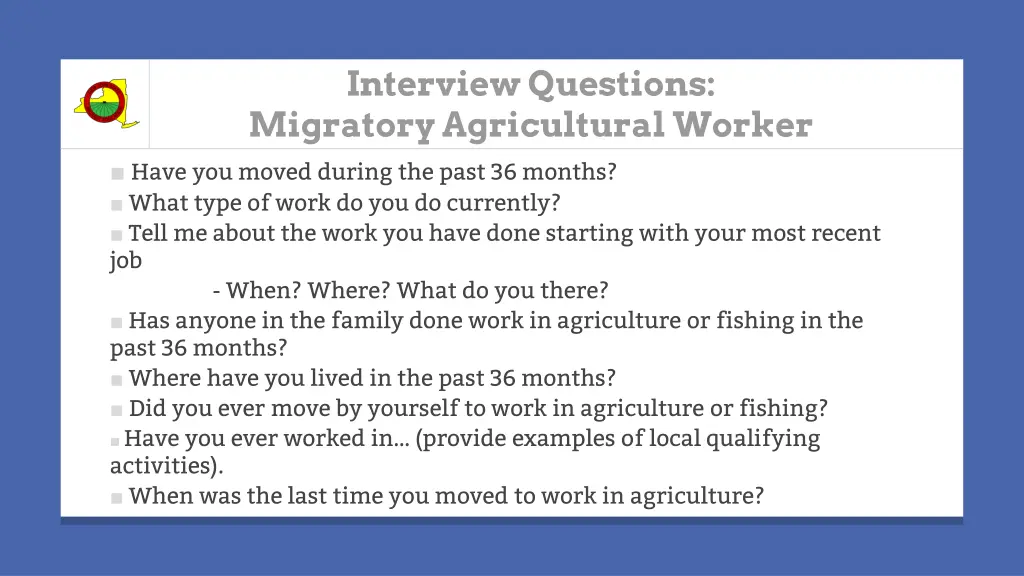interview questions migratory agricultural worker