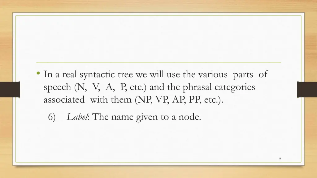 in a real syntactic tree we will use the various