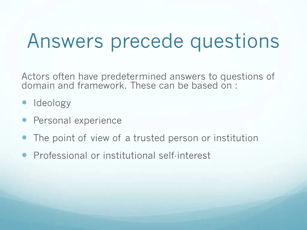 answers precede questions