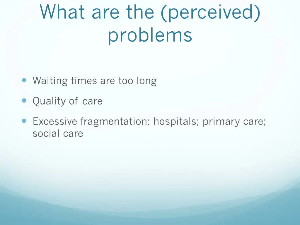what are the perceived problems