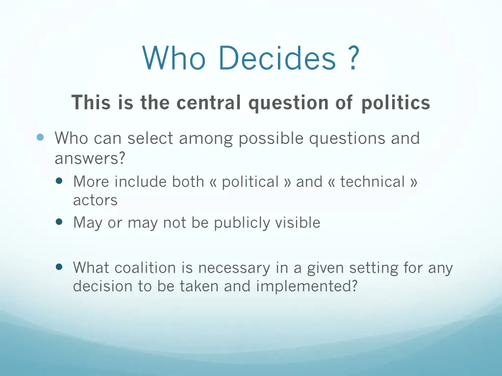 who decides