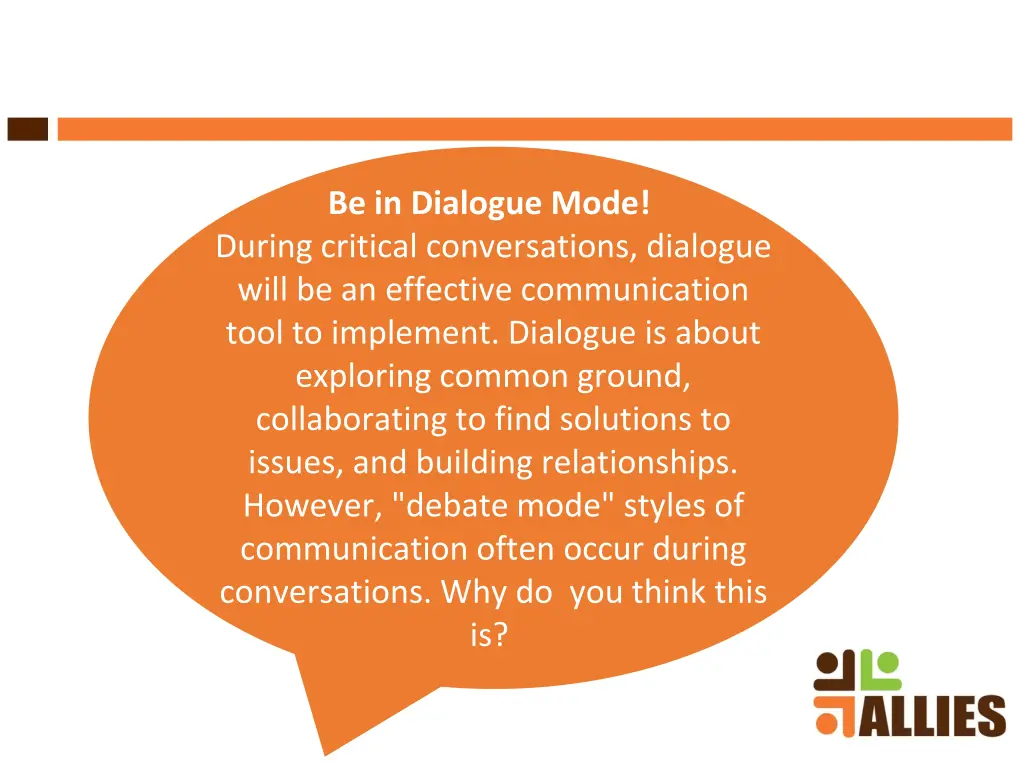 be in dialogue mode during critical conversations