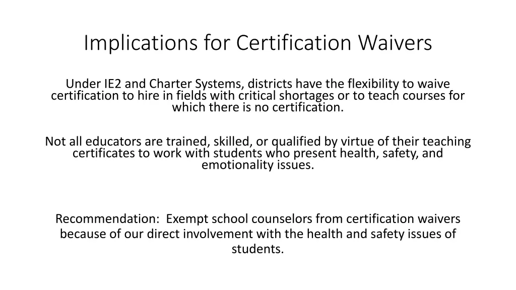 implications for certification waivers
