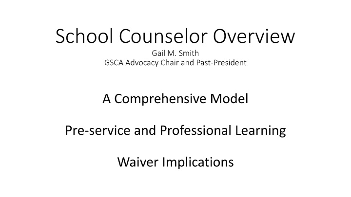 school counselor overview gail m smith gsca
