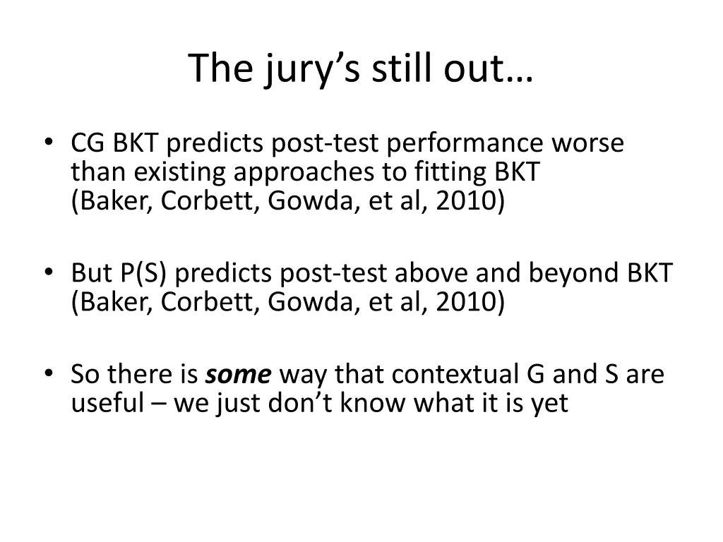 the jury s still out 1