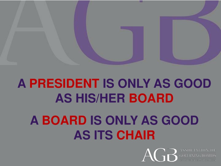 a president is only as good as his her board