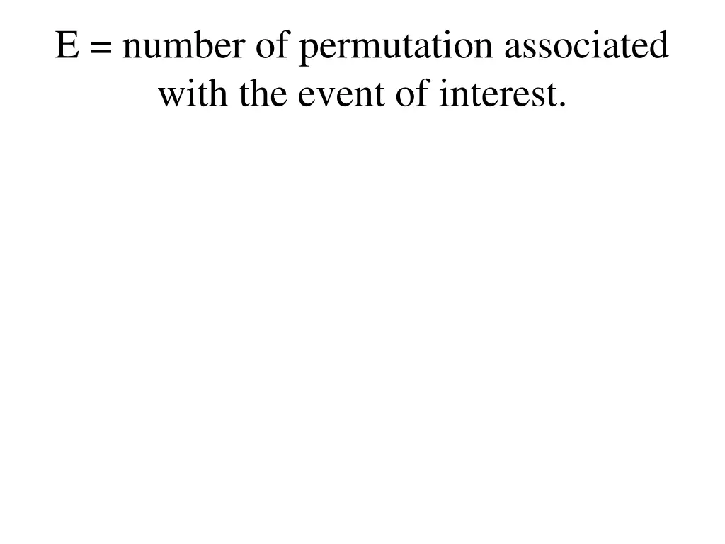 e number of permutation associated with the event