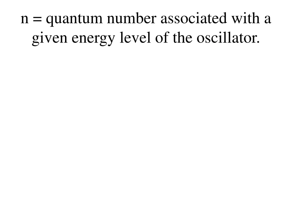 n quantum number associated with a given energy
