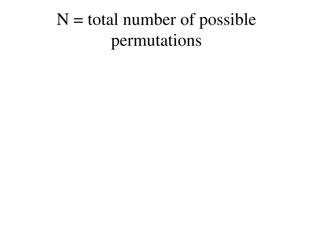 n total number of possible permutations