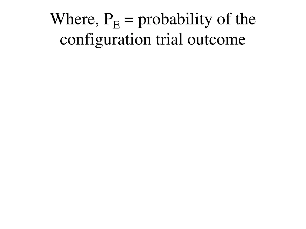 where p e probability of the configuration trial