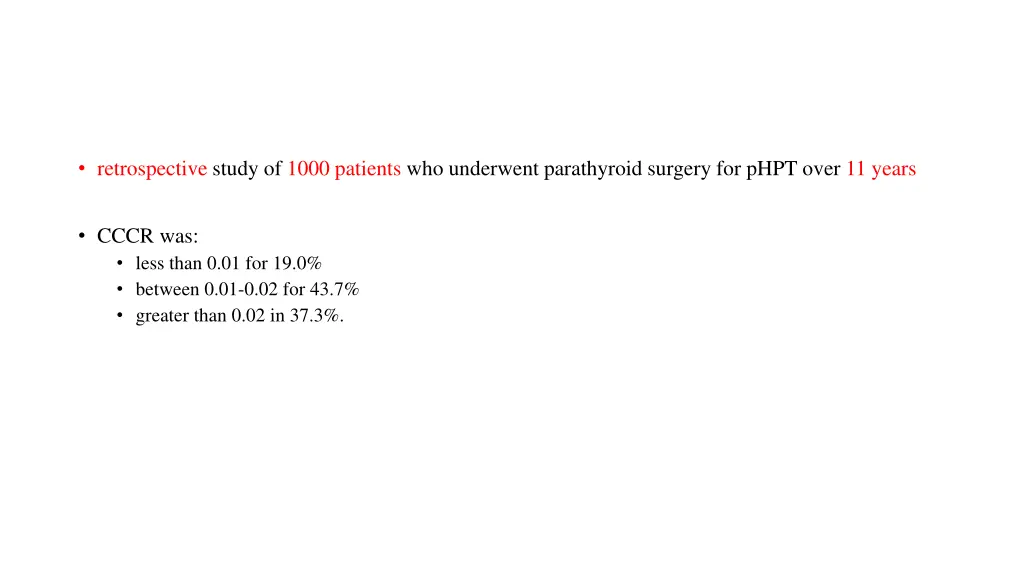 retrospective study of 1000 patients