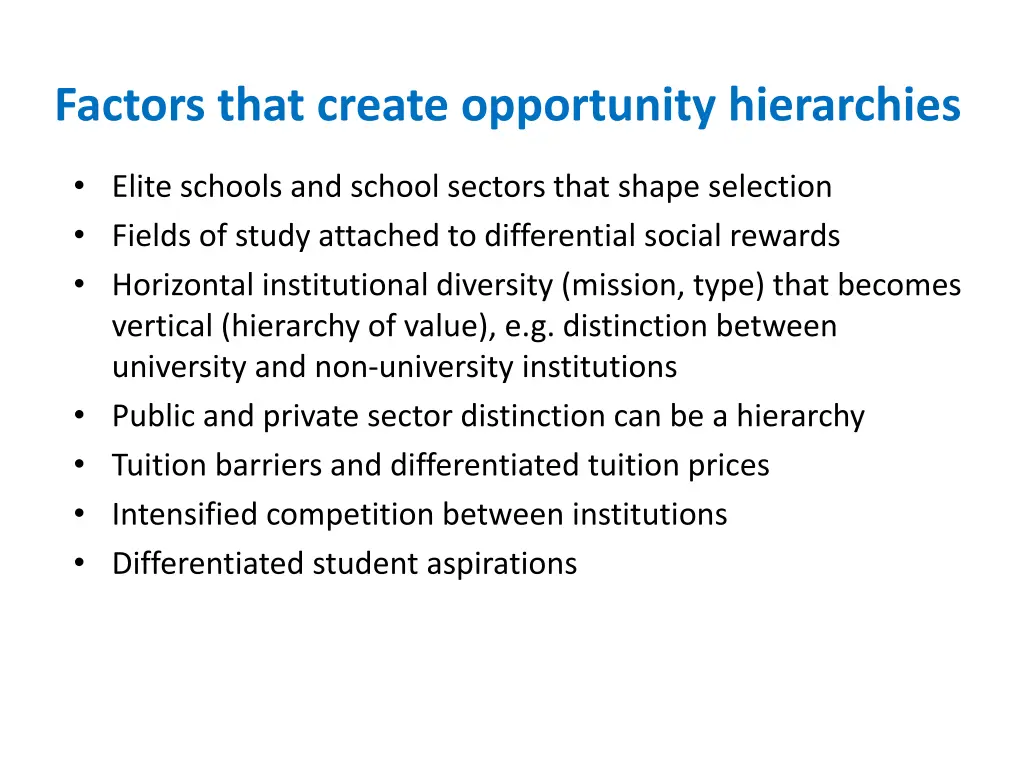 factors that create opportunity hierarchies