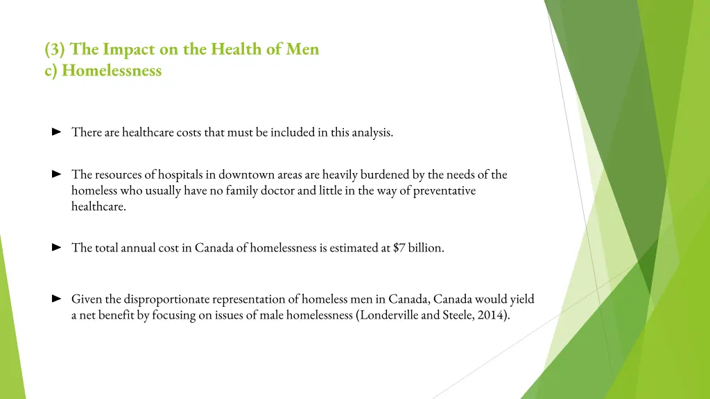 3 the impact on the health of men c homelessness
