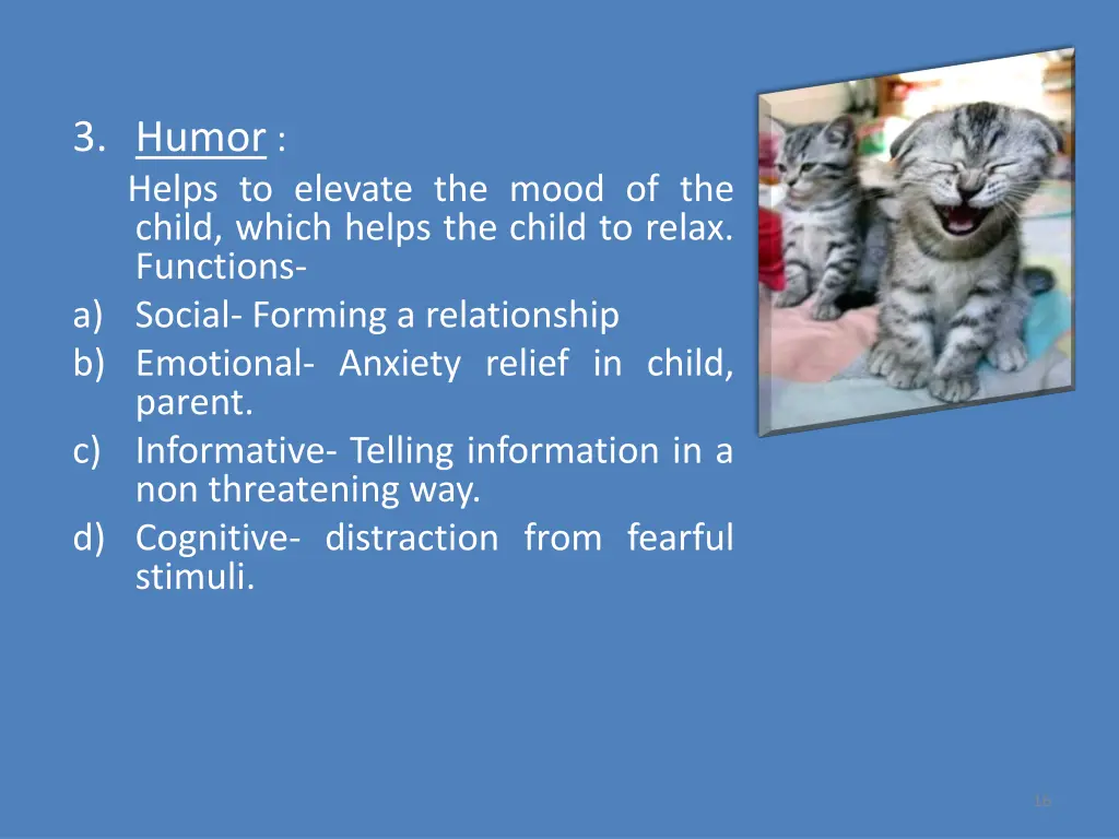 3 humor helps to elevate the mood of the child