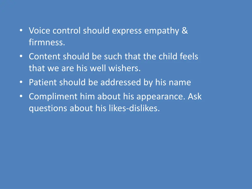 voice control should express empathy firmness
