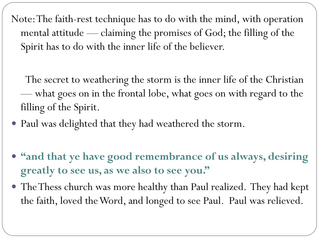 note the faith rest technique has to do with