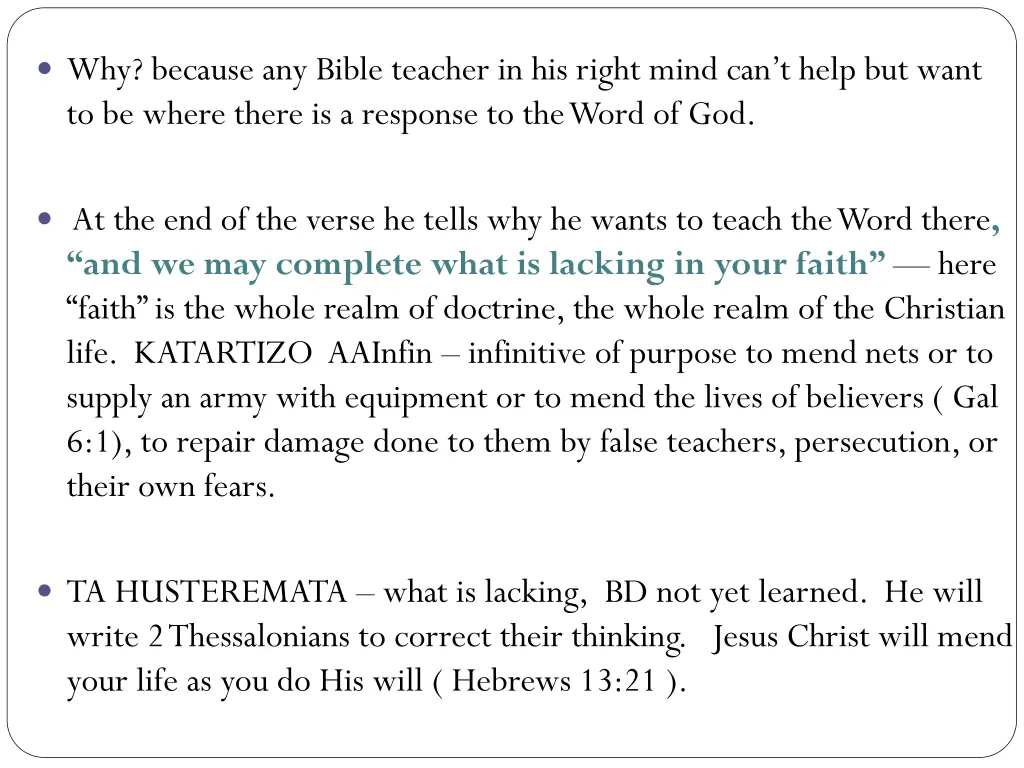 why because any bible teacher in his right mind