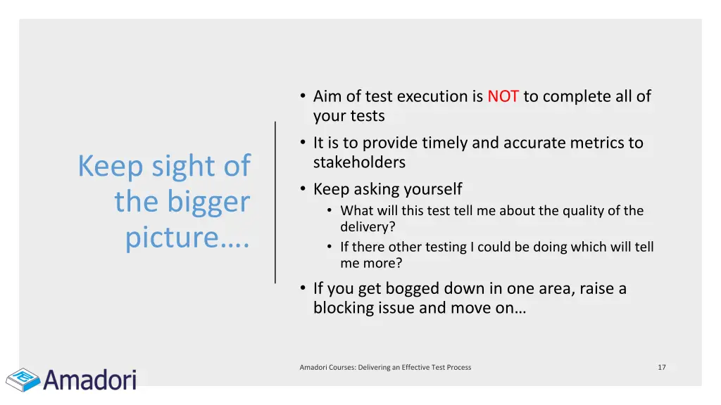 aim of test execution is not to complete