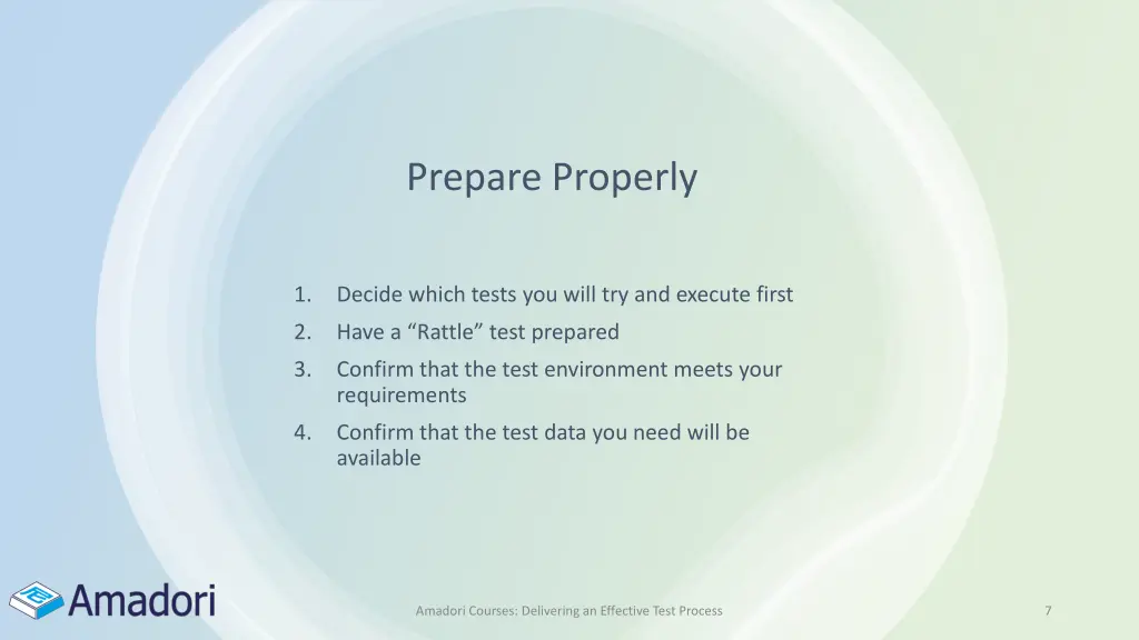 prepare properly