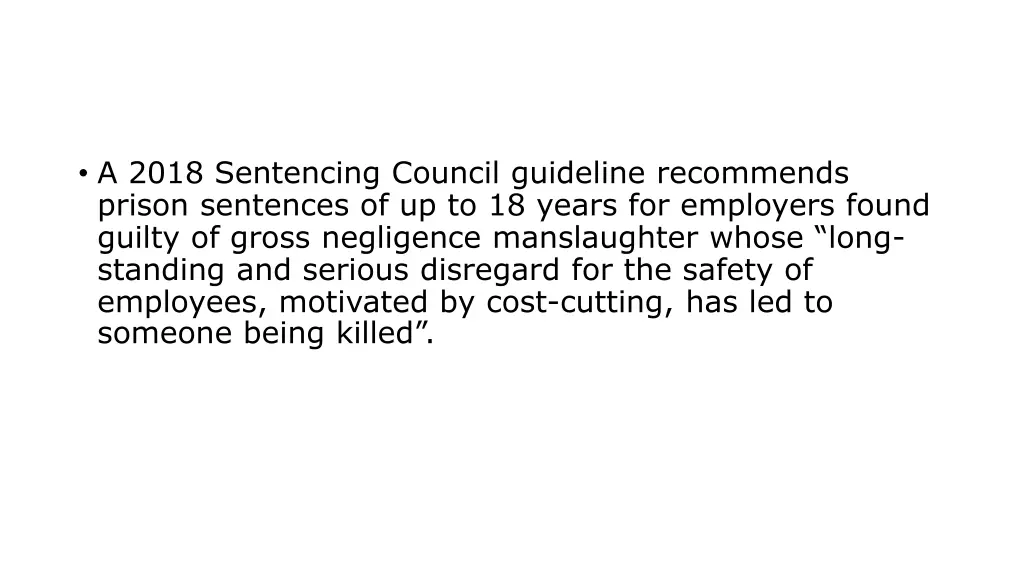 a 2018 sentencing council guideline recommends