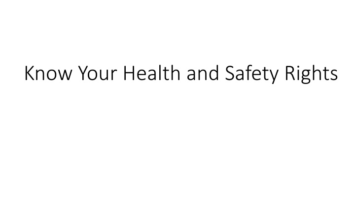 know your health and safety rights