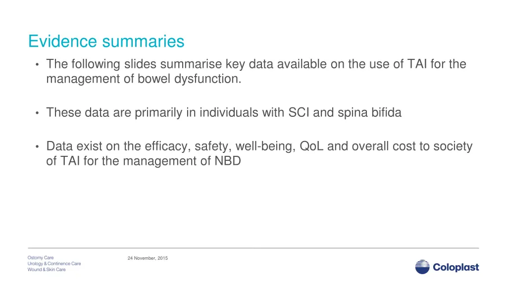 evidence summaries the following slides summarise