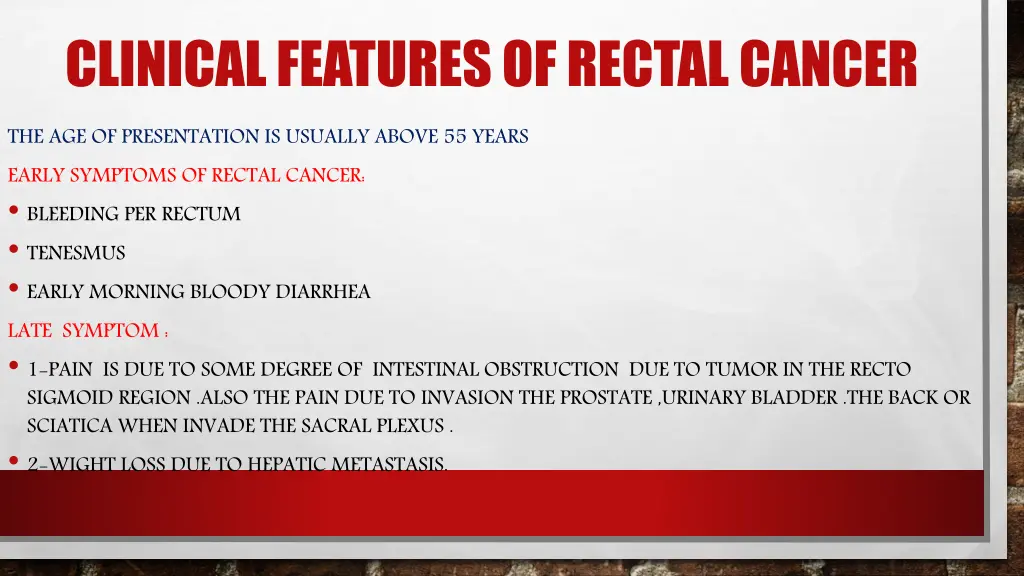 clinical features of rectal cancer