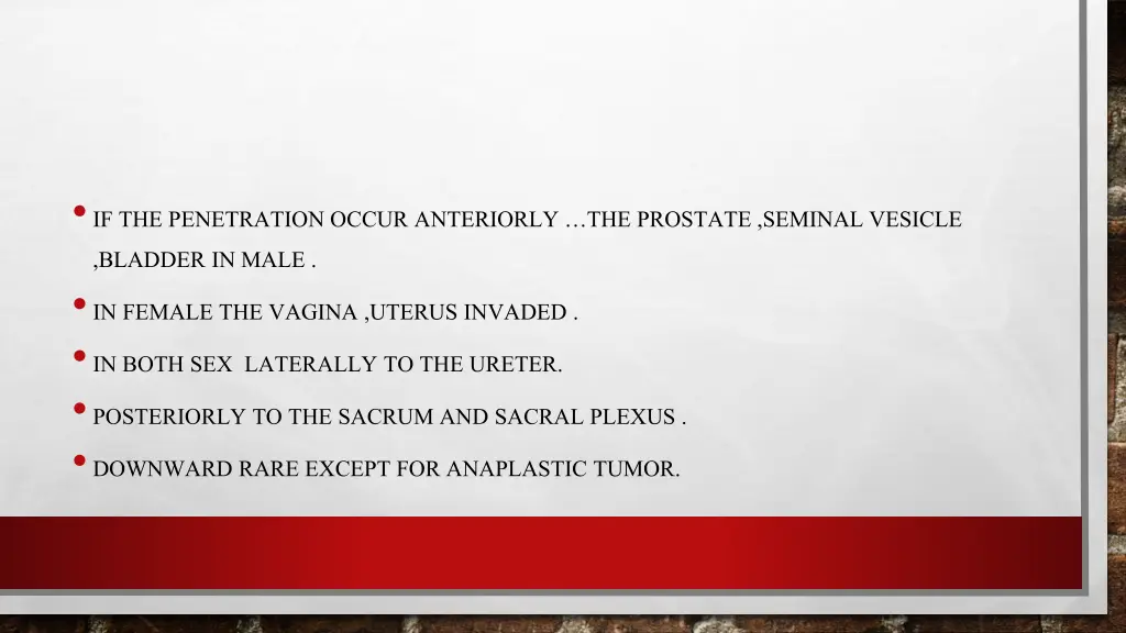 if the penetration occur anteriorly the prostate