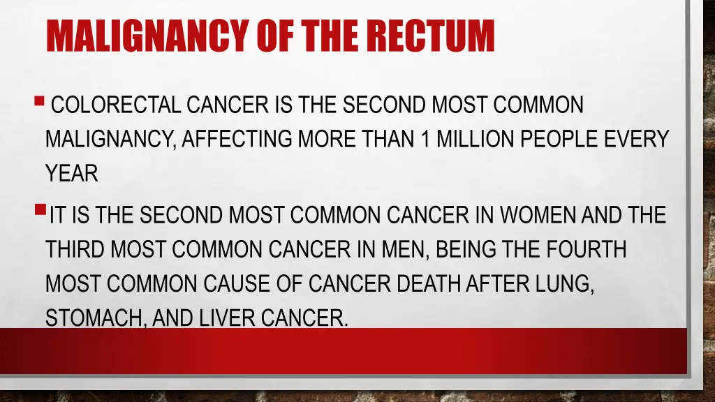 malignancy of the rectum
