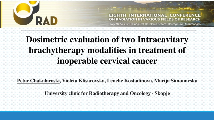dosimetric evaluation of two intracavitary