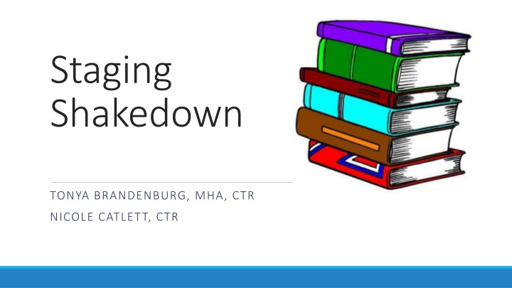 staging shakedown