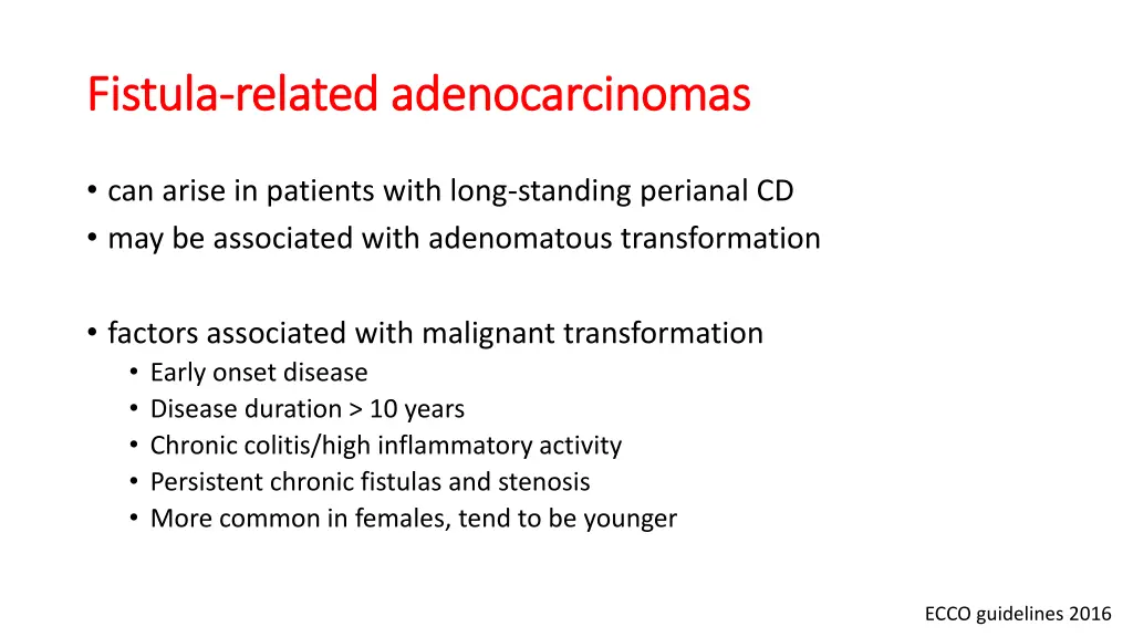 fistula fistula related adenocarcinomas related