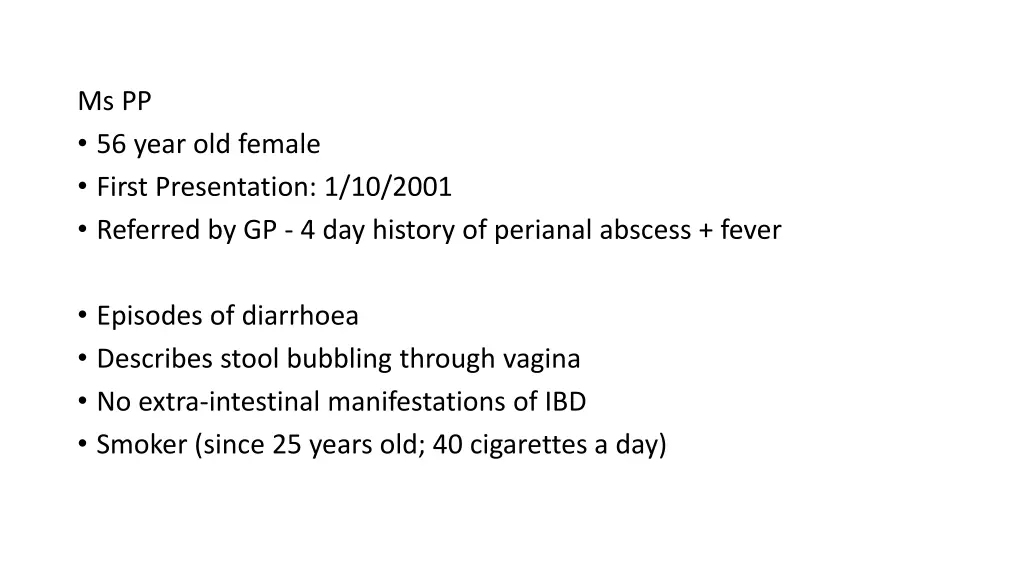 ms pp 56 year old female first presentation