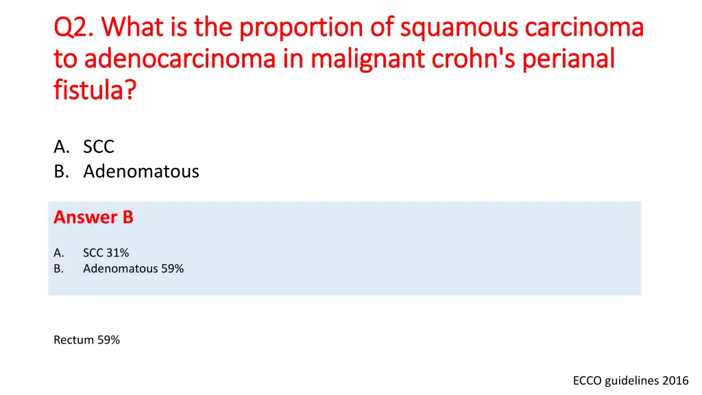 q2 what is the proportion of squamous carcinoma