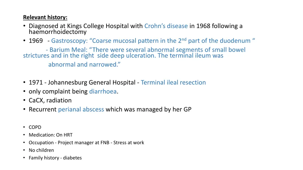 relevant history diagnosed at kings college