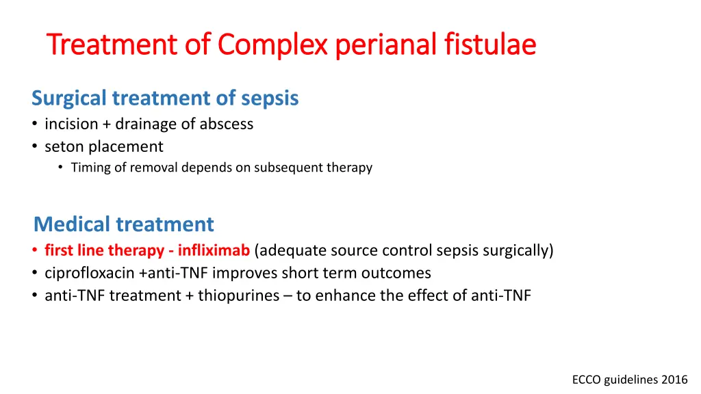 treatment of complex perianal fistulae treatment