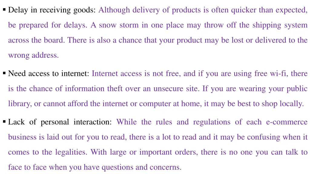 delay in receiving goods although delivery