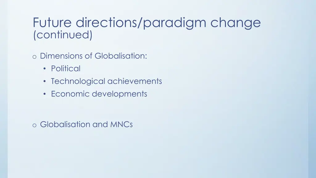 future directions paradigm change continued