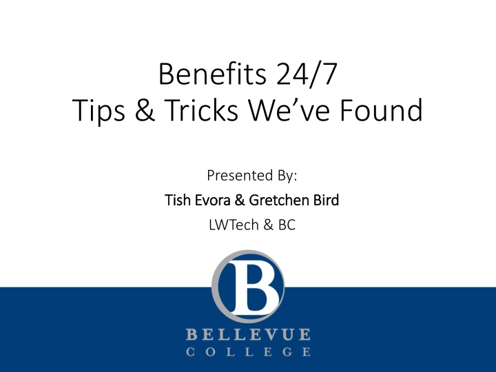 benefits 24 7 tips tricks we ve found