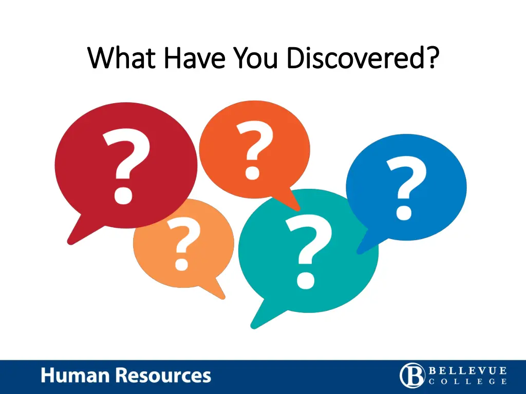 what have you discovered what have you discovered