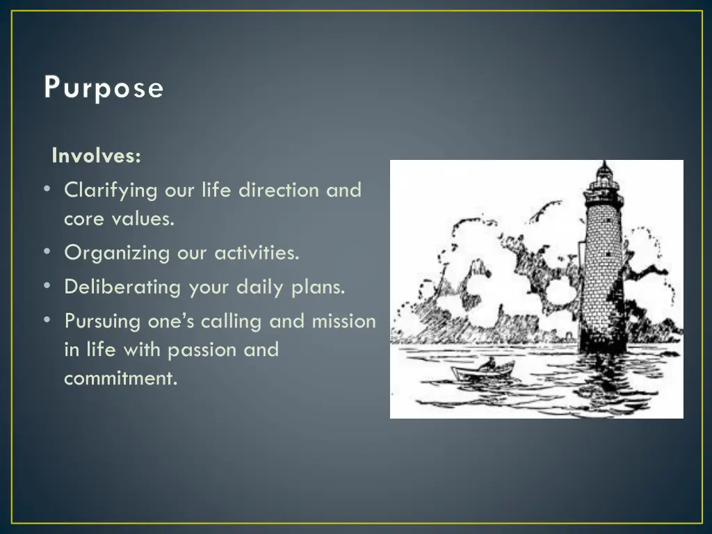 purpose