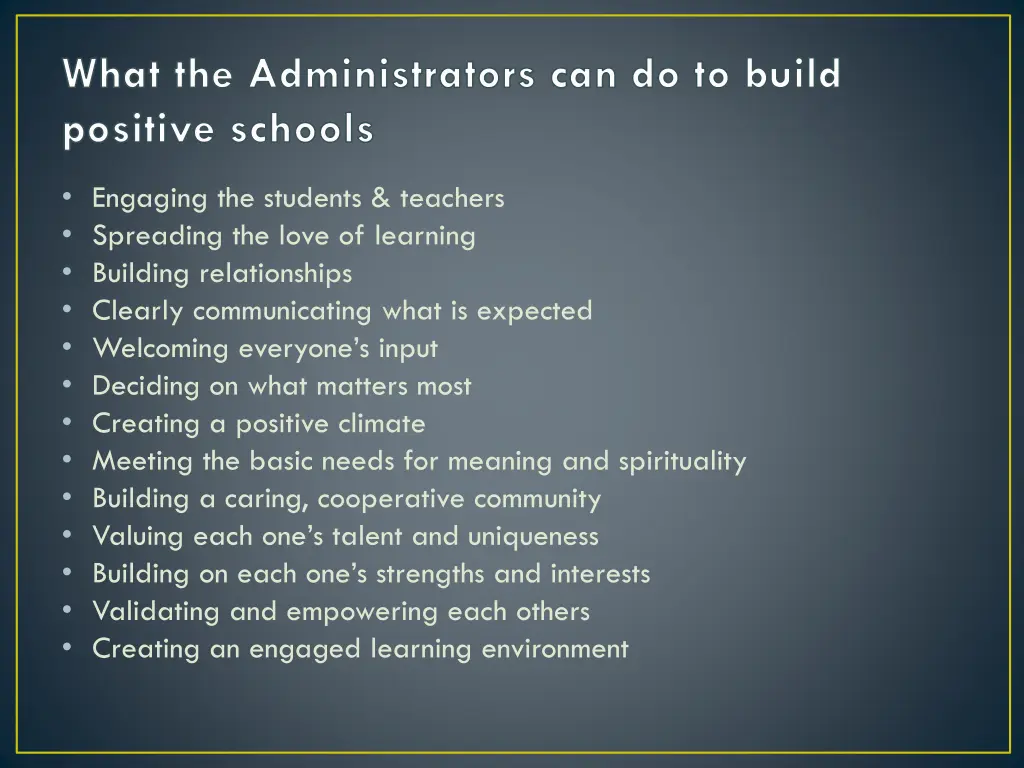 what the administrators can do to build positive