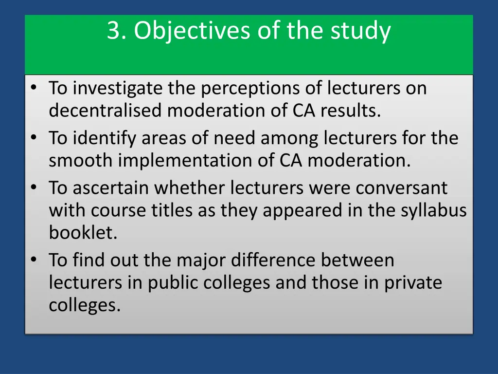 3 objectives of the study