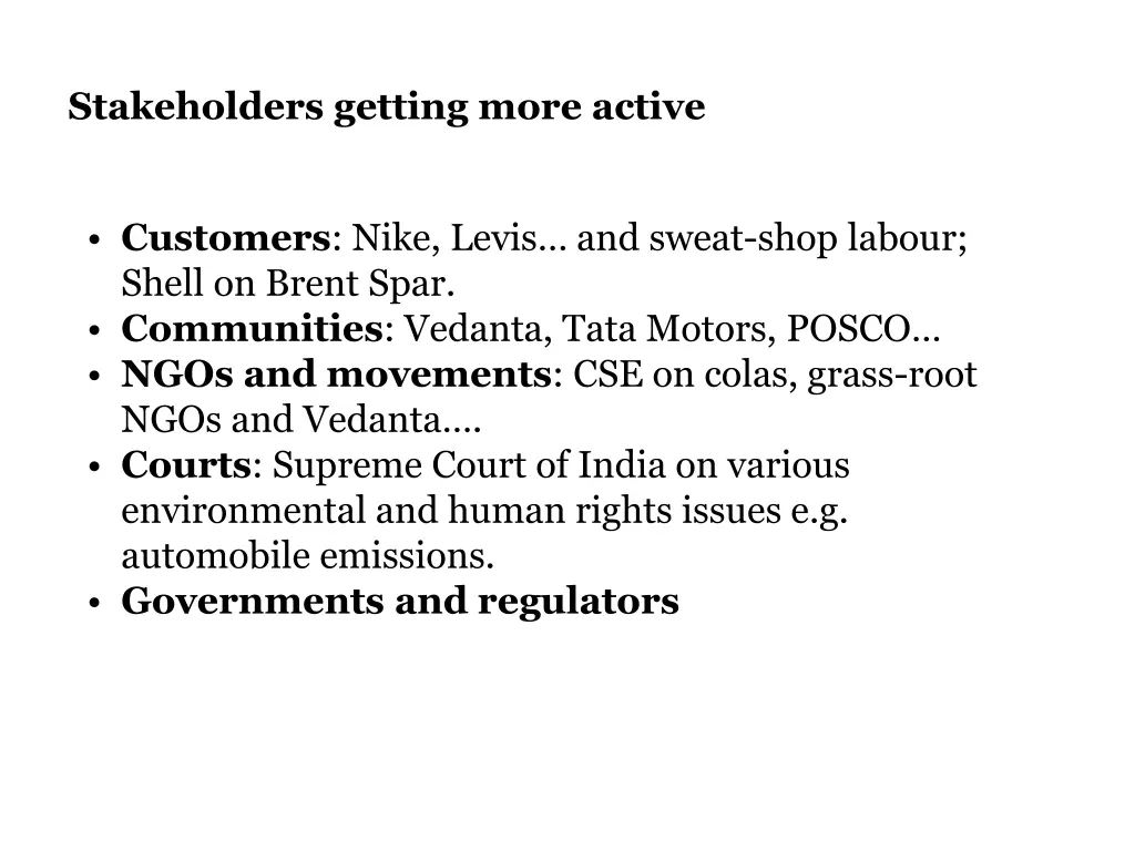 stakeholders getting more active