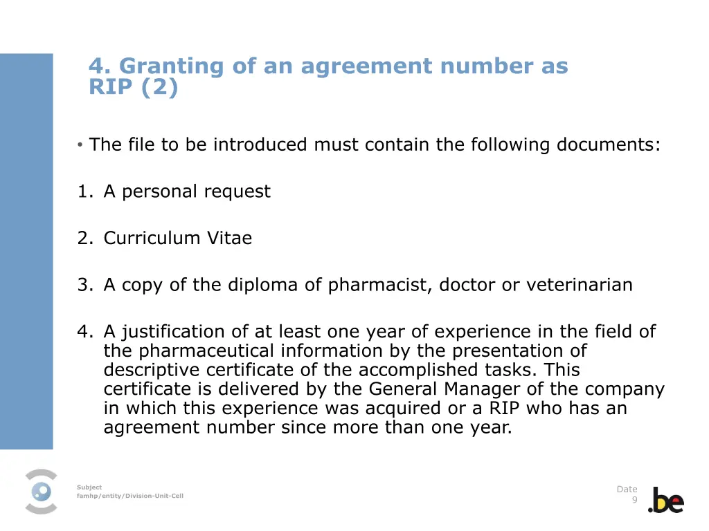 4 granting of an agreement number as rip 2