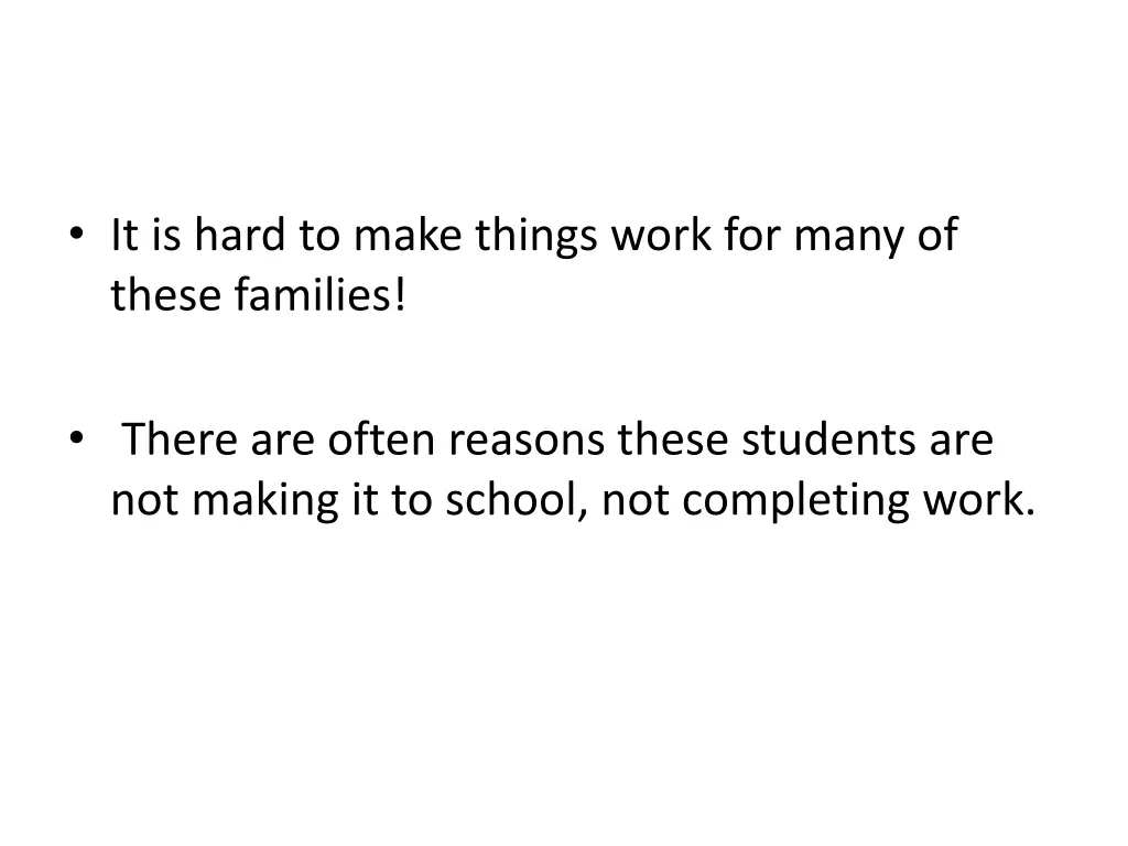 it is hard to make things work for many of these