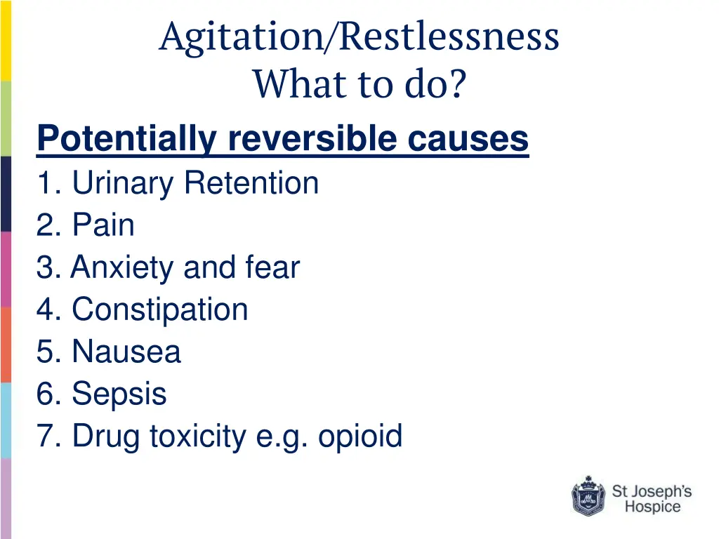 agitation restlessness what to do potentially
