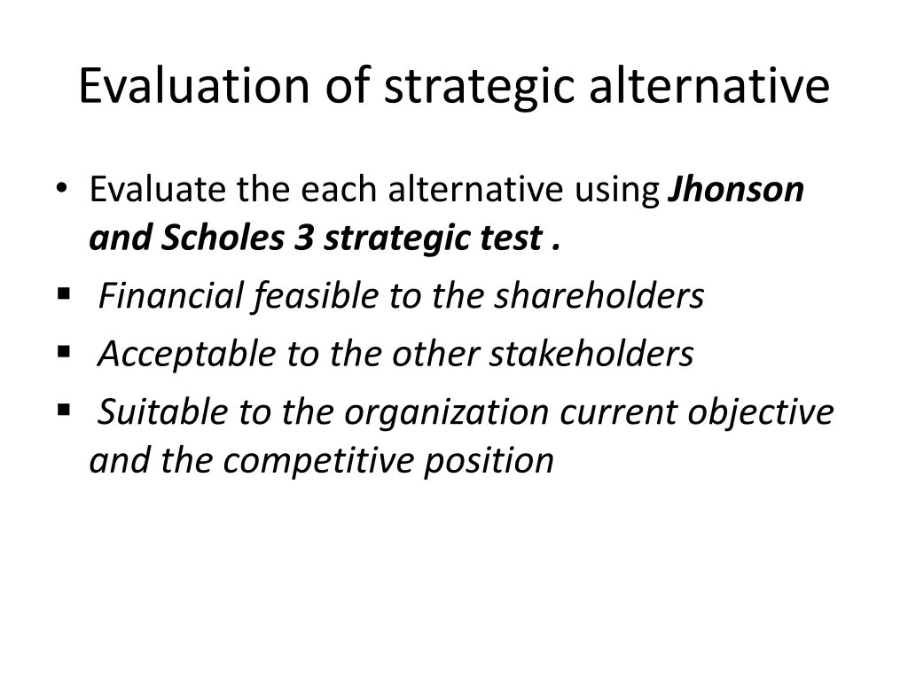 evaluation of strategic alternative